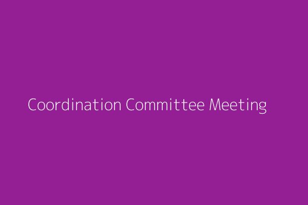 Coordination Committee Meeting